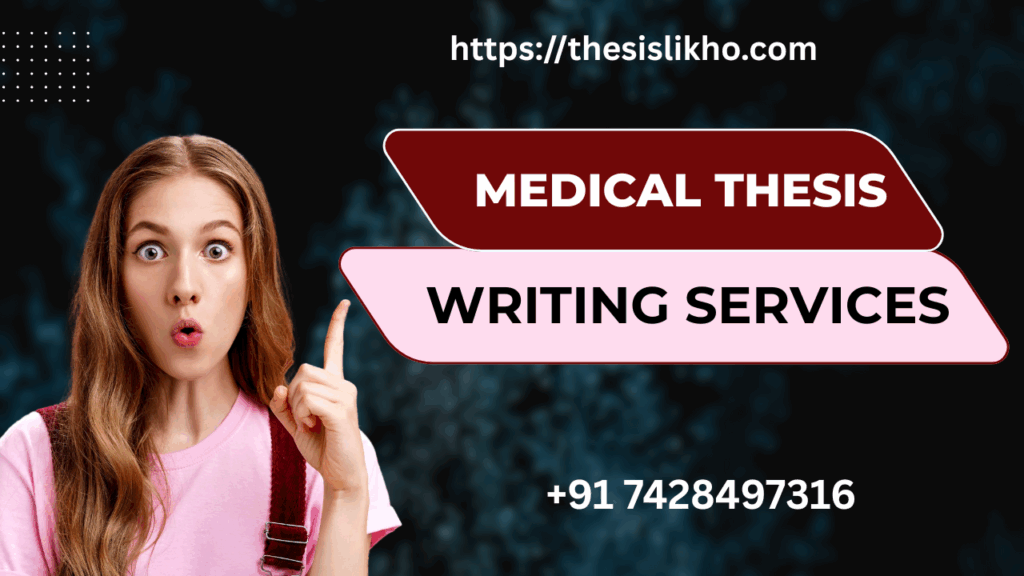 Medical Thesis Writing Services