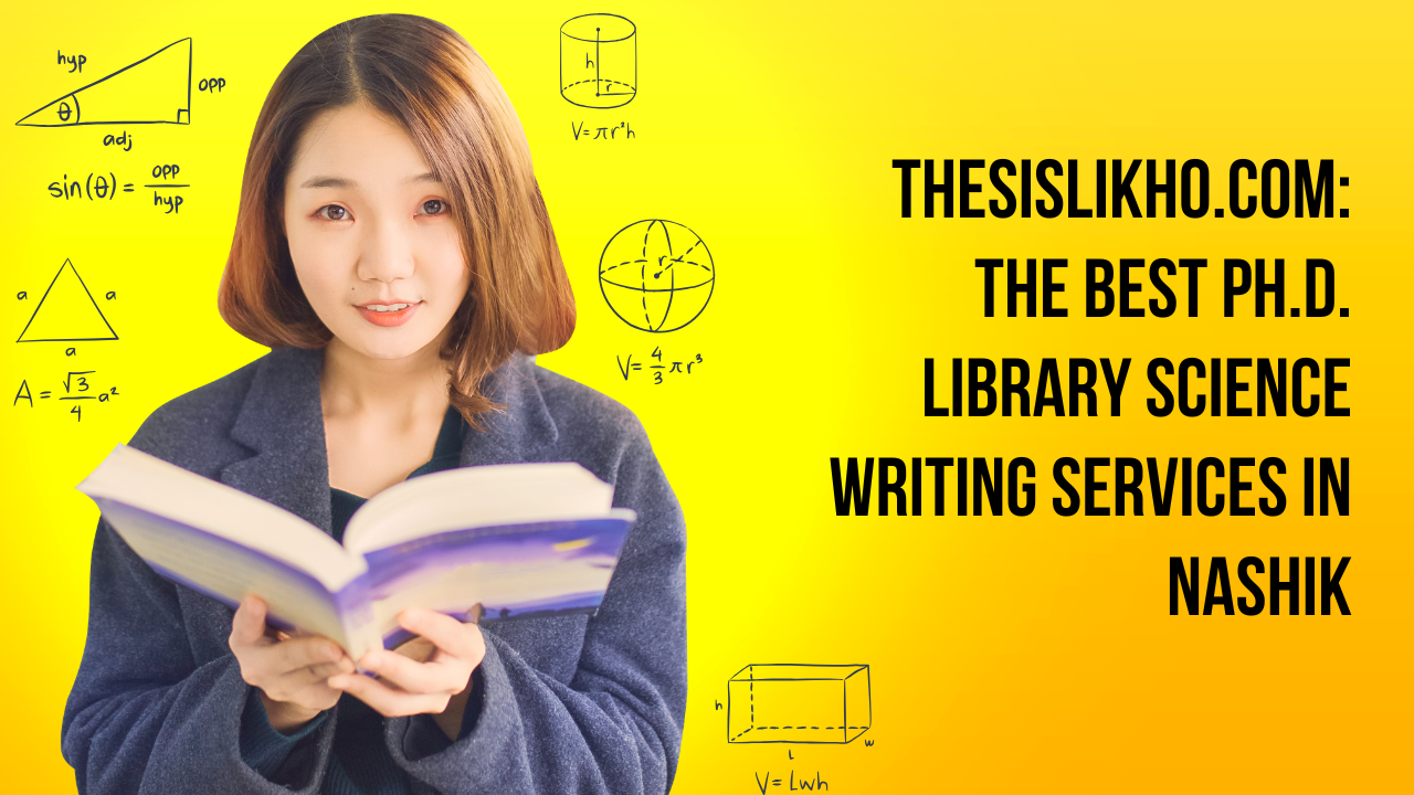 ThesisLikho.com: The Best Ph.D. Library Science Writing Services in Nashik