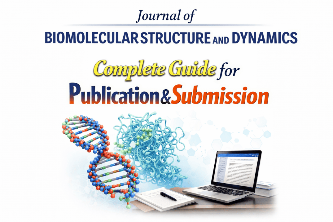 Journal of Biomolecular Structure and Dynamics: Complete Guide for Publication & Submission