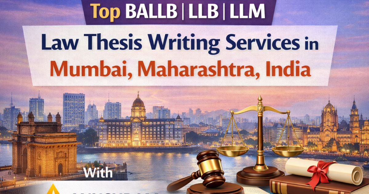 Top BALLB LLB LLM law thesis writing services in Mumbai Maharashtra India with Anushram