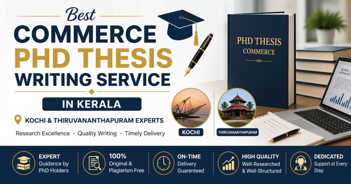 Best Commerce PhD Thesis Writing Service in Kerala | Kochi & Thiruvananthapuram Experts