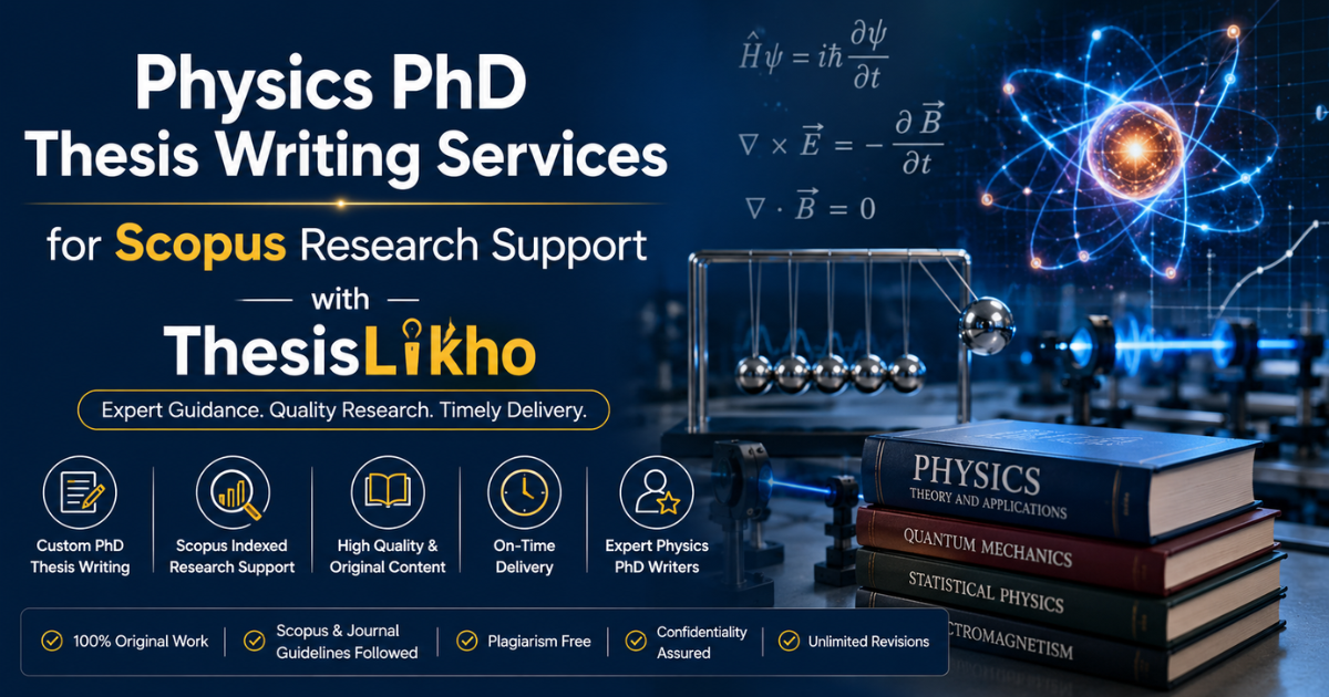 Physics PhD Thesis Writing Services for Scopus Research Support with ThesisLikho