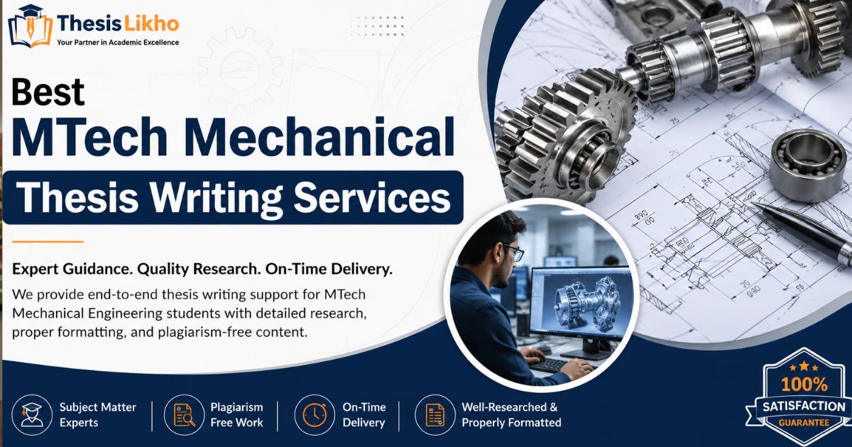 Best MTech Mechanical Thesis Writing Services | ThesisLikho