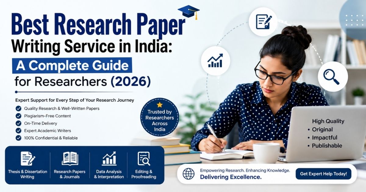 Best Research Paper Writing Service in India (2026): Academic Research Paper Writing Service for Journal Publication