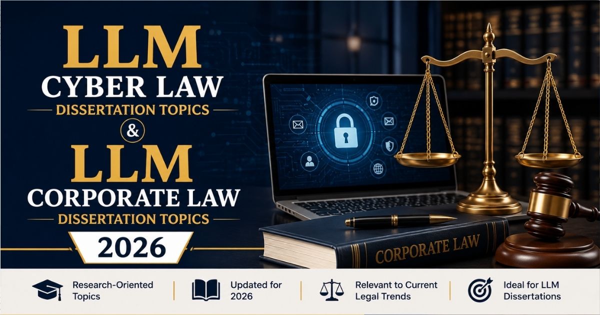 LLM Cyber Law Dissertation Topics & LLM Corporate Law Dissertation Topics 2026: