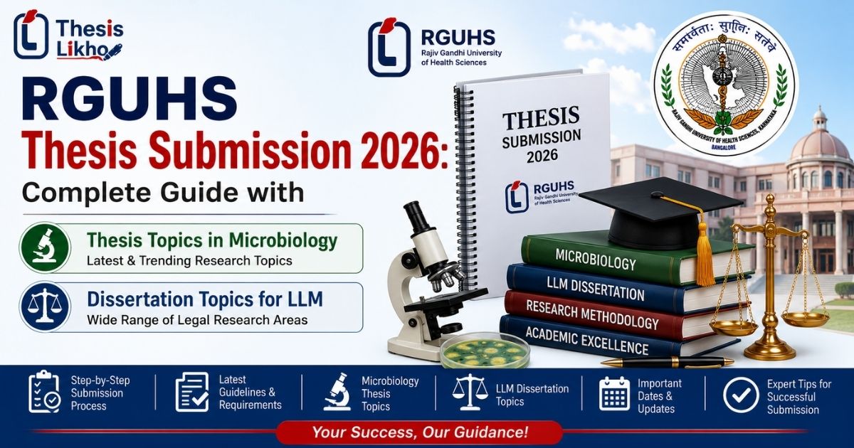 RGUHS Thesis Submission 2026: Complete Guide with Thesis Topics in Microbiology & Dissertation Topics for LLM