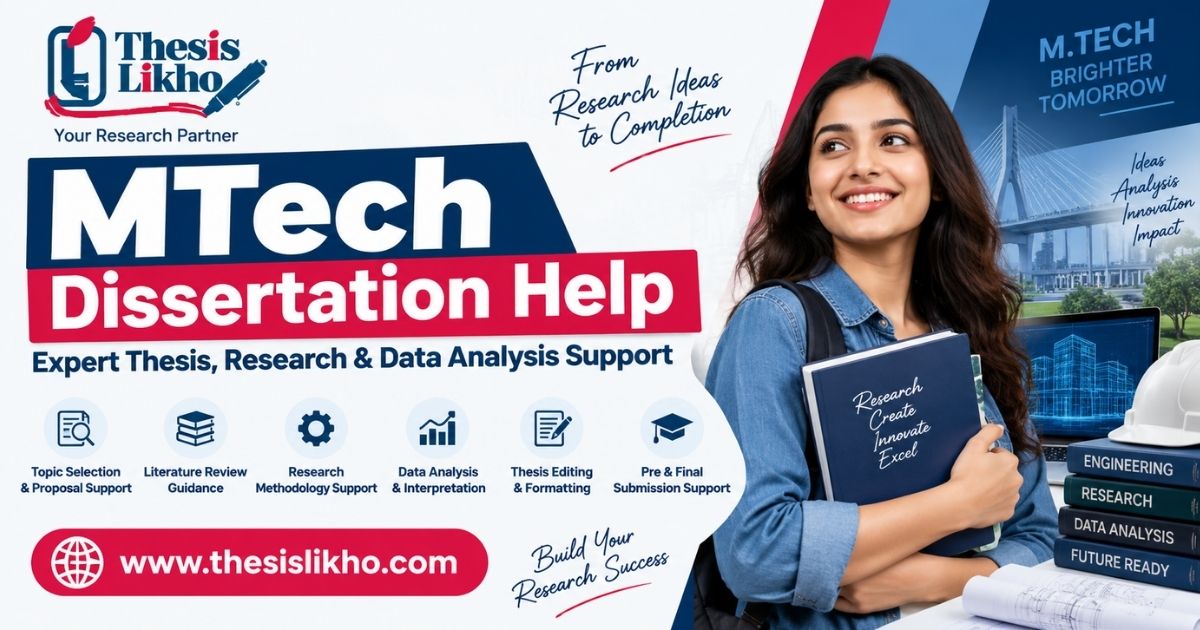MTech Dissertation Help: Expert Thesis, Research & Data Analysis Support