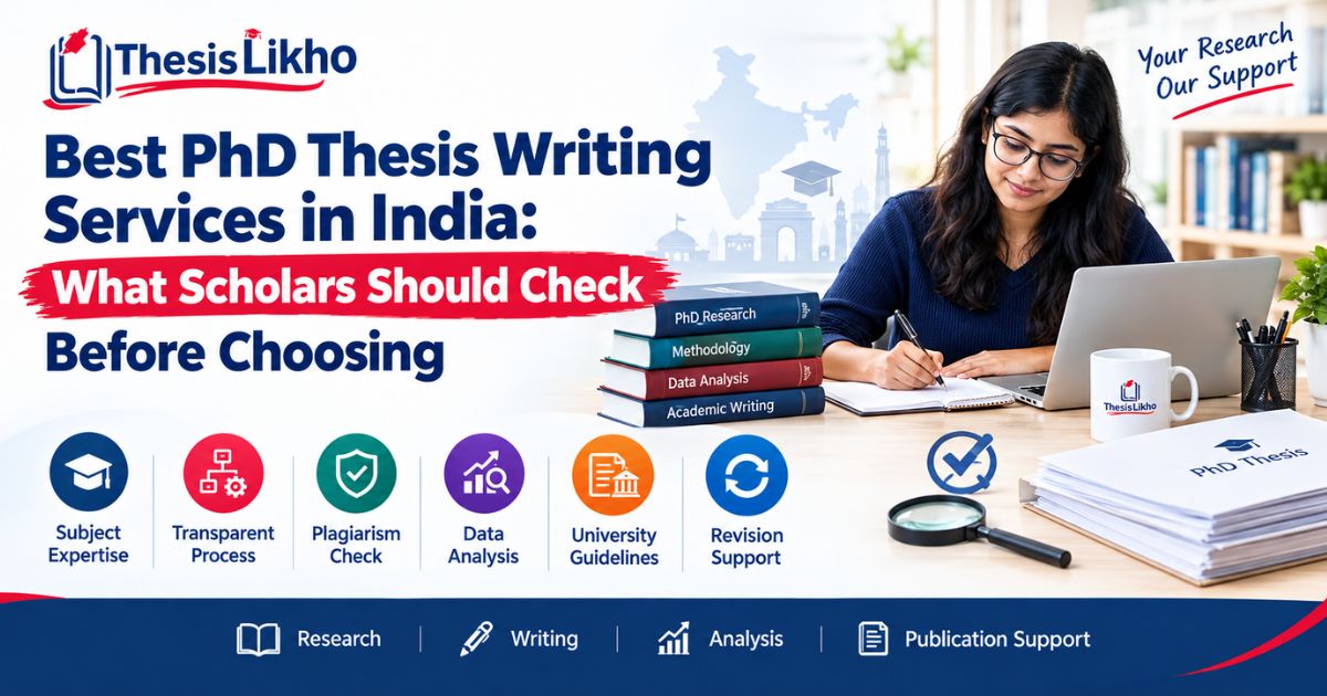 PhD Thesis Writing Services in India | A Scholar’s Guide